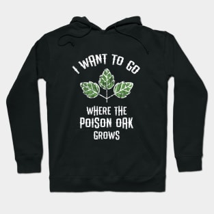 Camping Poison Oak Hoodie